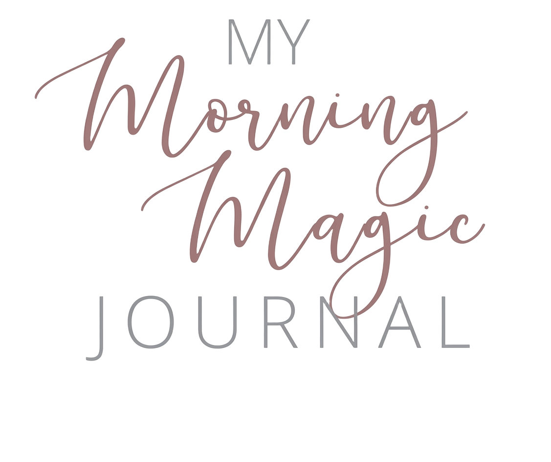 My Morning Magic Journal